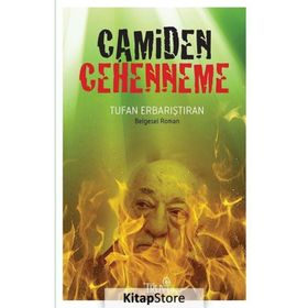 Camiden Cehenneme - Tufan Erbarıştıran