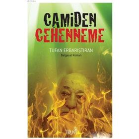 Camiden Cehenneme - Tufan Erbarıştıran