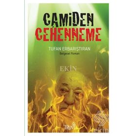 Camiden Cehenneme - Tufan Erbarıştıran