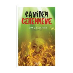 Camiden Cehenneme - Tufan Erbarıştıran
