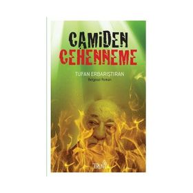 Camiden Cehenneme - Tufan Erbarıştıran