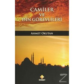 Camiler ve Din Görevlileri - Ahmet Okutan