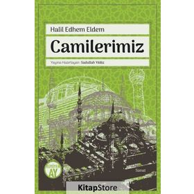 Camilerimiz - Halil Edhem Eldem