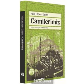 Camilerimiz - Halil Edhem Eldem