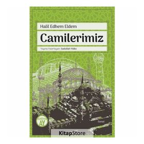 Camilerimiz - Halil Edhem Eldem