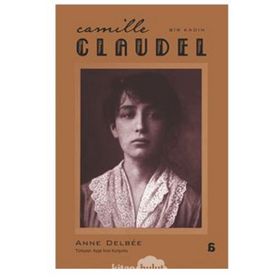 Camille Claudel - Anne Delbee