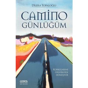 Camino Günlüğüm / Dilera Topaloğlu