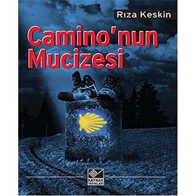 Camino’nun Mucizesi - Rıza Keskin
