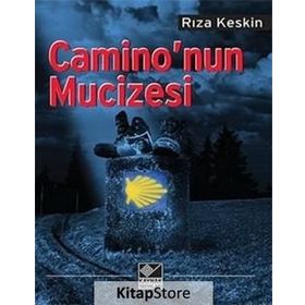 Camino’nun Mucizesi - Rıza Keskin