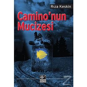 Camino’nun Mucizesi - Rıza Keskin