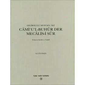 CAMI'UL-BUHUR DER MECALIS-I SUR - GELIBOLULU MUSTAFA ÂLÎ