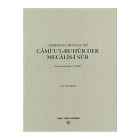 CAMI'UL-BUHUR DER MECALIS-I SUR - GELIBOLULU MUSTAFA ÂLÎ