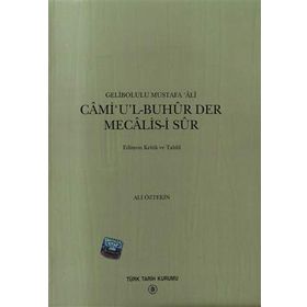 CAMI'UL-BUHUR DER MECALIS-I SUR - GELIBOLULU MUSTAFA ÂLÎ