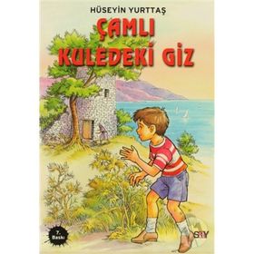ÇAMLI KULEDEKI GIZ - HÜSEYİN YURTTAŞ