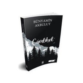 Çamlıbel - Bünyamin Akbulut