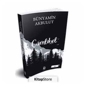 Çamlıbel - Bünyamin Akbulut