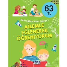 Çamlıca Çocuk Yayınları Hem Eğlen Hem Öğren - Ailemle Eğlenerek Öğreniyorum