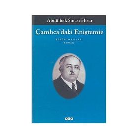 Çamlıca'daki Eniştemiz - Abdülhak Şinasi Hisar