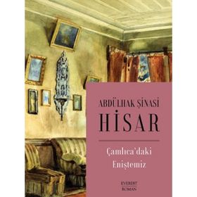 Çamlıca'daki Eniştemiz - Abdülhak Şinasi Hisar