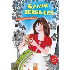ÇAMUR BEBEKLER - FERDA İZBUDAK AKINCI