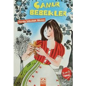 ÇAMUR BEBEKLER - FERDA İZBUDAK AKINCI
