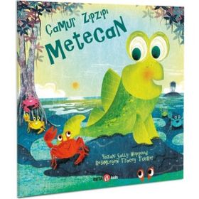 Çamur Zıpzıpı Metecan-Sally Hopgood - Beta Kids Yayınları