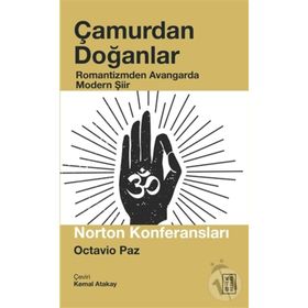 Çamurdan Doğanlar - Octavio Paz