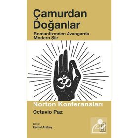 Çamurdan Doğanlar - Octavio Paz