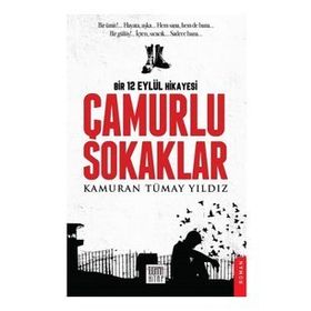 Çamurlu Sokaklar - Kamuran Tümay Yıldız