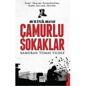Çamurlu Sokaklar - Kamuran Tümay Yıldız