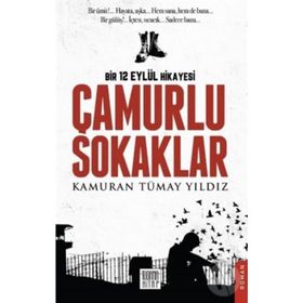 Çamurlu Sokaklar - Kamuran Tümay Yıldız