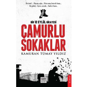 Çamurlu Sokaklar - Kamuran Tümay Yıldız