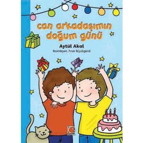CAN ARKADAŞIMIN DOĞUM GÜNÜ - AYTÜL AKAL