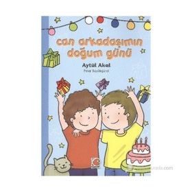 CAN ARKADAŞIMIN DOĞUM GÜNÜ - AYTÜL AKAL
