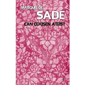 CAN ÇEKIŞEN ATEIST ILE PAPAZIN KONUŞMASI - MARQUIS DE SADE