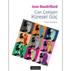 Can Çekişen Küresel Güç - Jean Baudrillard
