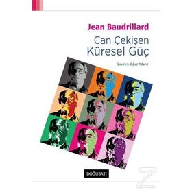 Can Çekişen Küresel Güç - Jean Baudrillard