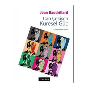 Can Çekişen Küresel Güç - Jean Baudrillard