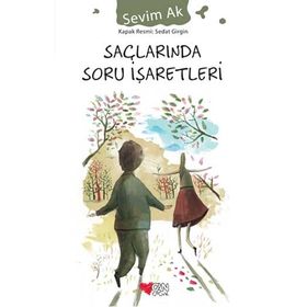 Can-Çocuk Saçlarında Soru İşaretleri