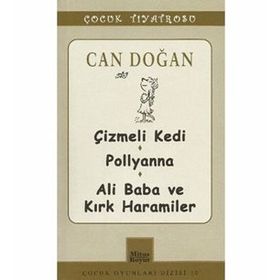 Can Doğan - Çizmeli Kedi-Pollyanna-Ali Baba - Can Doğan