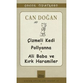 Can Doğan - Çizmeli Kedi-Pollyanna-Ali Baba - Can Doğan