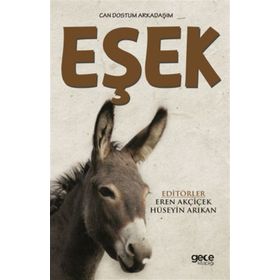 Can Dostum Arkadaşım Eşek - Dr. Eren Akçiçek