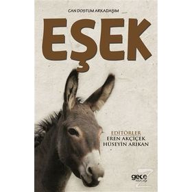 Can Dostum Arkadaşım Eşek - Dr. Eren Akçiçek