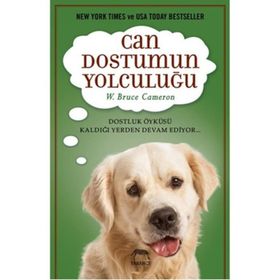 CAN DOSTUMUN YOLCULUĞU - W. BRUCE CAMERON