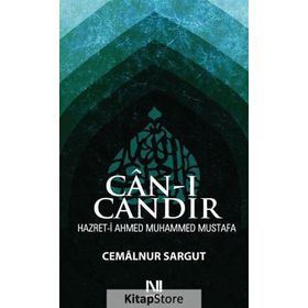 CAN-I CANDIR HAZRET-I AHMED MUHAMMED MUSTAFA - CEMALNUR SARGUT