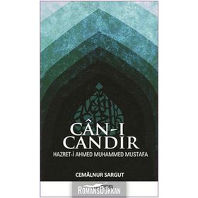 CAN-I CANDIR HAZRET-I AHMED MUHAMMED MUSTAFA - CEMALNUR SARGUT