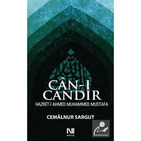 CAN-I CANDIR HAZRET-I AHMED MUHAMMED MUSTAFA - CEMALNUR SARGUT