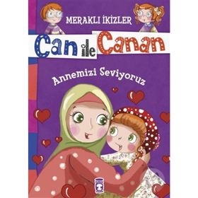 Can ile Canan - Annemizi Seviyoruz - Nefise Atçakarlar