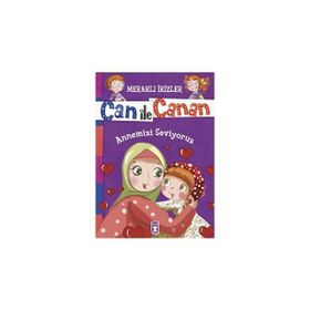 Can ile Canan - Annemizi Seviyoruz - Nefise Atçakarlar