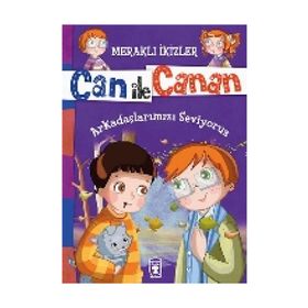 Can ile Canan - Arkadaşlarımızı Seviyoruz - Nefise Atçakarlar